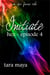 Initiate - Hex (Book 1-Episode 4) - The Unfinished Song Series – An Epic Faerie Tale