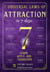 7 Universal Laws of Attraction In 7 Days: Learn, Apply, and Transform - 7 UNIVERSAL LAWS, #3