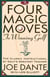 The Four Magic Moves to Winning Golf - The Classic Instructional by Golf's Greatest Teacher