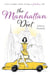 The Manhattan Diet - The Chic Women's Secrets to a Slim and Delicious Life