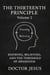 The Thirteenth Principle: Volume 2 Knowing, Believing, And The Threshold Of Awareness - The Aeon Codex, #2