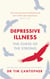 Depressive Illness - The Curse Of The Strong