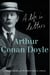 Arthur Conan Doyle - A Life in Letters