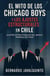 El Mito de los Chicago Boy