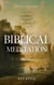Biblical Meditation - Walking in His Word, #1