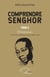 Comprendre Senghor Tome 2 Ethiopiques - Une thèse poétique de la Négritude