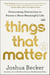 Things That Matter - Overcoming Distraction to Pursue a More Meaningful Life