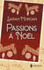 Passions à Noël - Retrouvailles aux urgences - Une famille rêvée pour un médecin