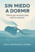 SIN MIEDO A DORMIR/Todo lo que necesitas saber sobre la anestesia.