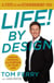 Life! By Design - 6 Steps to an Extraordinary You