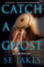 Catch a Ghost - Hell or High Water, #1