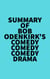 Summary of Bob Odenkirk's Comedy Comedy Comedy Drama