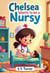 Chelsea Wants To Be a Nursy - HONEY BOOKS, #4