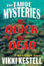 Be Quick or Be Dead - The Tahoe Mysteries, #2