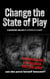 Change the State of Play