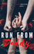 Run from Daddy (Dirty Professor, Book 1)