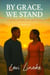 By Grace, We Stand