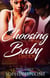 Choosing the Wrong Baby Daddy 3 - All In The Family, #3