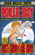 Just Shoot Me Now - Poker Boy, #19