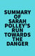 Summary of Sarah Polley's Run Towards the Danger