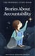 The Inspiring Story Book: Stories About Accountability - Stories for Children