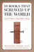 10 Books that Screwed Up the World - And 5 Others That Didn't Help