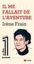 Il me fallait de l’aventure