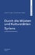 Durch die Wüsten und Kulturstätten Syriens