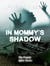 In Mommy's Shadow - The Family Affair Series