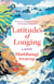 Latitudes of Longing - A Novel