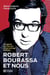 Robert Bourassa et nous - ROBERT BOURASSA ET NOUS [NUM]