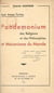 Aux âmes fortes. Pandemonium des religions et des philosophies et mécanisme du monde