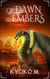 Of Dawn and Embers - Of Cinder and Bone, #3
