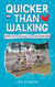 Quicker Than Walking: More Fun in Thailand, China and Hong Kong