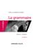 La grammaire T2 - 5e éd - Syntaxe