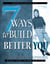 7 Ways to Build a Better You - Facilitator's Guide