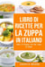Libro di Ricette per la Zuppa In italiano/ Book of Recipes for the Soup In Italian