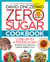 Zero Sugar Cookbook