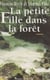La Petite fille dans la forêt