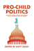 Pro-Child Politics: Why Every Cultural, Economic, and National Issue Is a Matter of Justice for Children