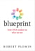 Blueprint - How DNA Makes Us Who We Are
