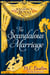The Scandalous Marriage - Regency Royal 20