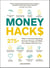 Money Hacks - 275+ Ways to Decrease Spending, Increase Savings, and Make Your Money Work for You!