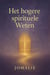 Het Hoger Spirituele Weten.
