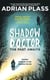 Shadow Doctor: The Past Awaits (Shadow Doctor Series) - Further Exploits of the Shadow Doctor
