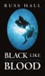 Black Like Blood - Esbeth Walters Series, #2