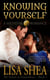 Knowing Yourself - A Medieval Romance - Medieval Romance by Lisa Shea, #1