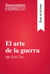 El arte de la guerra de Sun Tzu (Guía de lectura) - Resumen y análisis completo