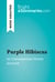 Purple Hibiscus by Chimamanda Ngozi Adichie (Book Analysis) - Detailed Summary, Analysis and Reading Guide