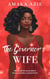The Governor's Wife - Abuja Friends, #2